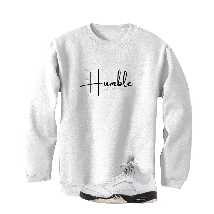 Air Jordan 5 White Black White T-Shirt (Stay Humble)| illcurrency