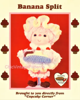 Crochet Cupcake Corner Doll Pattern, "Banana Split", Digital Pattern